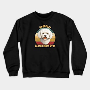 Greatest Bichon Mom Crewneck Sweatshirt